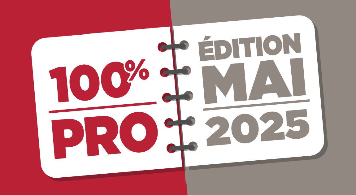 100% PRO Mai - Spécial Gros Œuvre