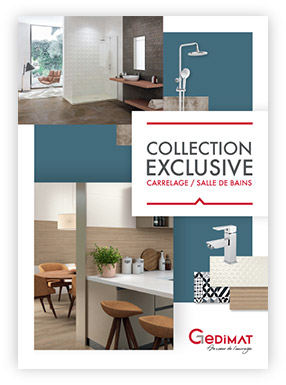 Catalogue PRO Gedimat - Collection exclusive Carrelage-Sanitaire