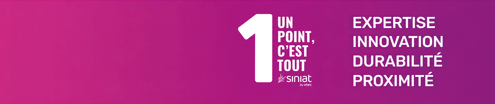 Univers de la marque SINIAT