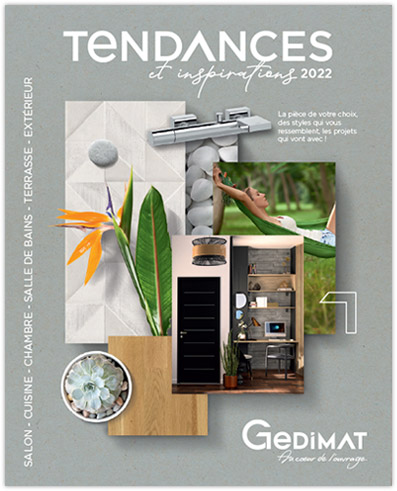 Catalogue Gedimat TENDANCES & INSPIRATIONS 2022