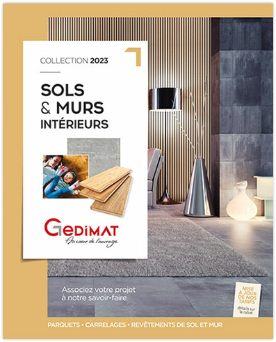 Catalogue Gedimat SOLS & MURS INTERIEURS 2022