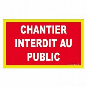 Panneau rigide haute visibilit Chantier interdit au public - 330x200mm - Gedimat.fr